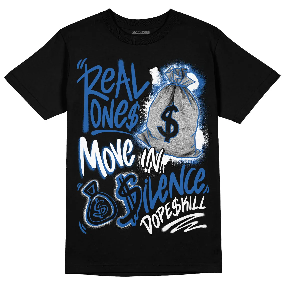 Space Jam 11s DopeSkill T-Shirt Real Ones Move In Silence Graphic sold by DopeSkill