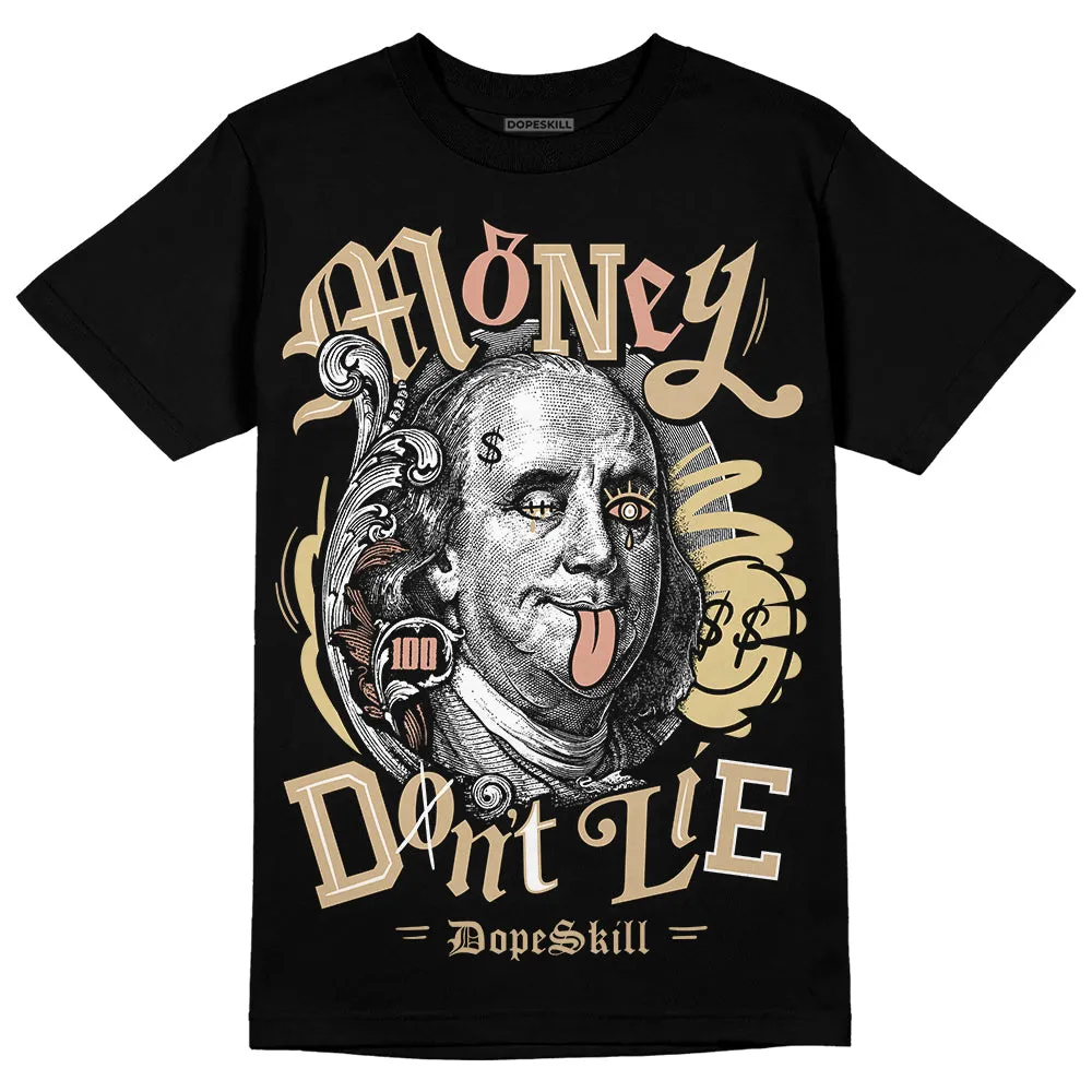 TAN Collection DopeSkill T-Shirt Money Don't Lie Graphic sold by DopeSkill