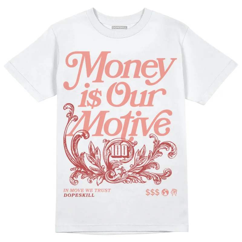 Dune Red 13s DopeSkill T-Shirt Money Is Our Motive Typo Graphic sold by DopeSkill