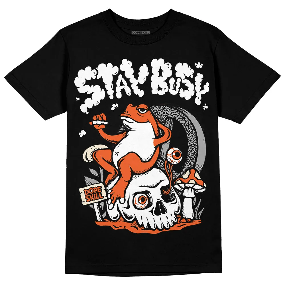 Georgia Peach 3s DopeSkill T-Shirt Stay Busy Graphic sold by DopeSkill