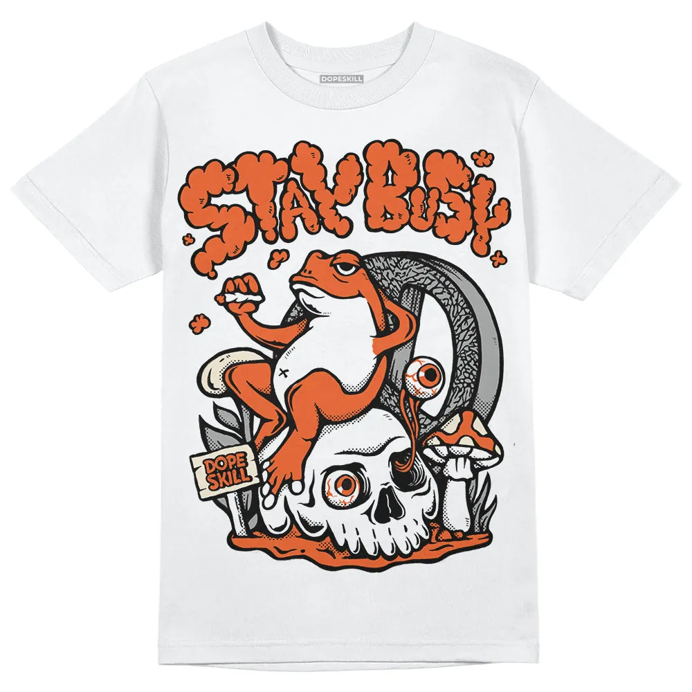 Georgia Peach 3s DopeSkill T-Shirt Stay Busy Graphic sold by DopeSkill product image thumbnail 2
