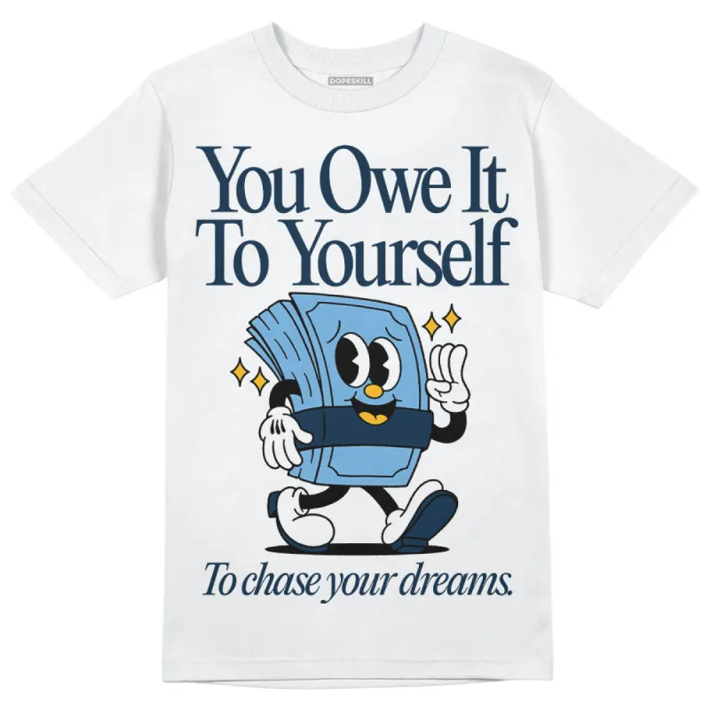 First In Flight 1s DopeSkill T-Shirt Owe It To Yourself Graphic sold by DopeSkill