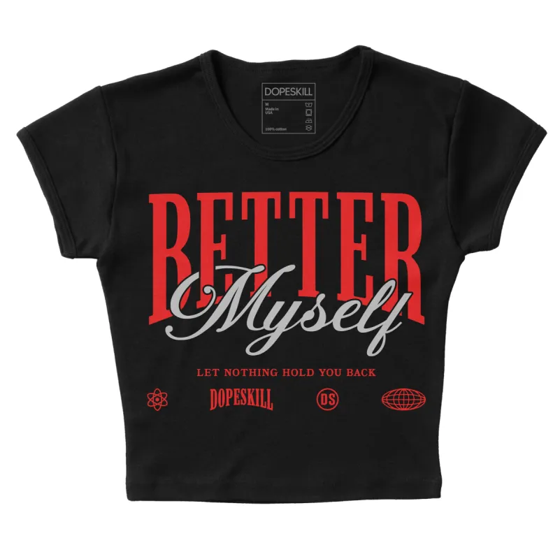 AJ Spizike Bred DopeSkill Women's Crop Top Better Myself Graphic sold by DopeSkill