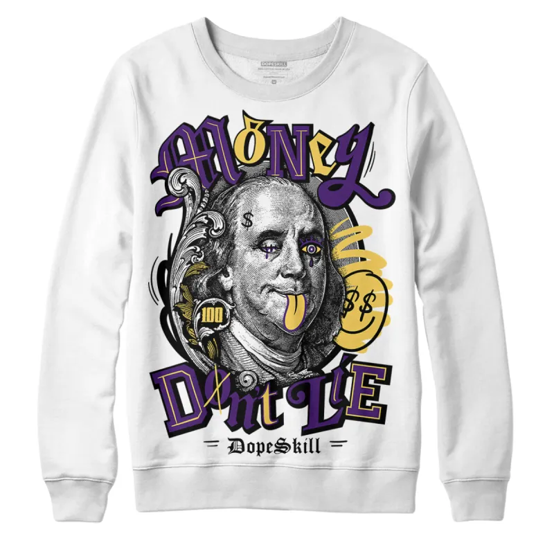 Field Purple 12s DopeSkill Sweatshirt Money Don't Lie Graphic sold by DopeSkill