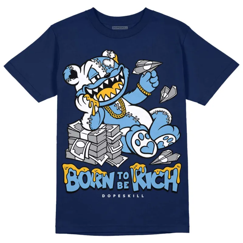 First In Flight 1s DopeSkill Navy T-shirt Born To Be Rich Graphic sold by DopeSkill