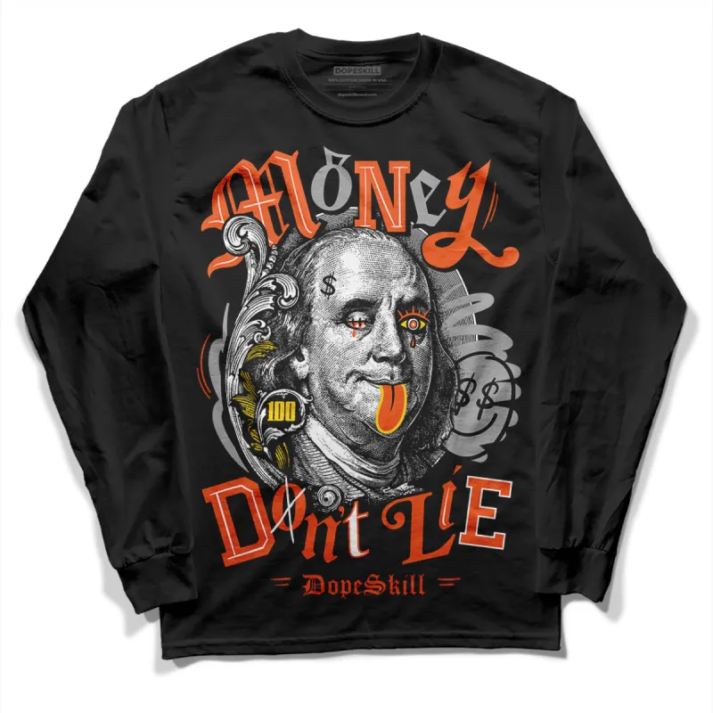 Georgia Peach 3s DopeSkill Long Sleeve T-Shirt Money Don't Lie Graphic sold by DopeSkill