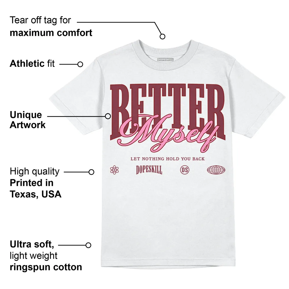 Team Red 1s DopeSkill T-Shirt Better Myself Graphic sold by DopeSkill product image thumbnail 3