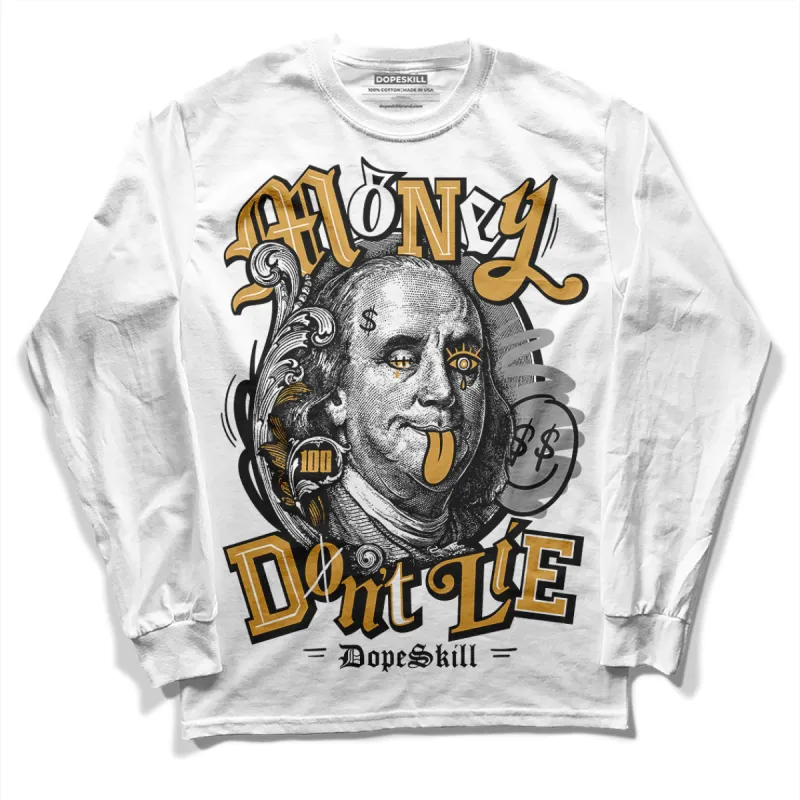 Gratitude 11s DopeSkill Long Sleeve T-Shirt Money Don't Lie Graphic sold by DopeSkill