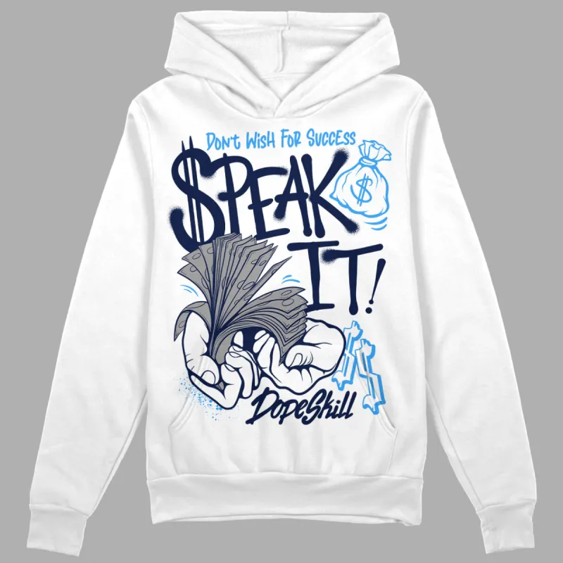 Midnight Navy 3s DopeSkill Hoodie Sweatshirt Speak It Graphic sold by DopeSkill