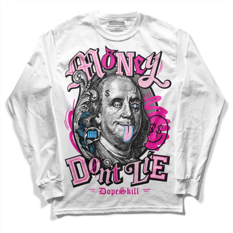 Pink Collection DopeSkill Long Sleeve T-Shirt Money Don't Lie Graphic sold by DopeSkill