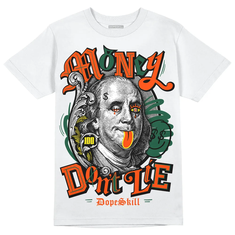 Dunk Team Dark Green Orange DopeSkill T-Shirt Money Don't Lie Graphic sold by DopeSkill