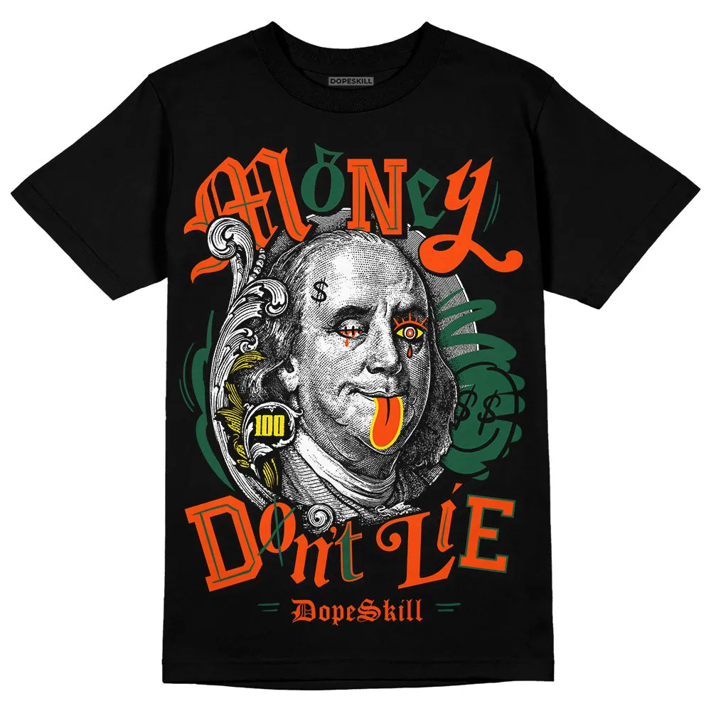Dunk Team Dark Green Orange DopeSkill T-Shirt Money Don't Lie Graphic sold by DopeSkill product image thumbnail 2