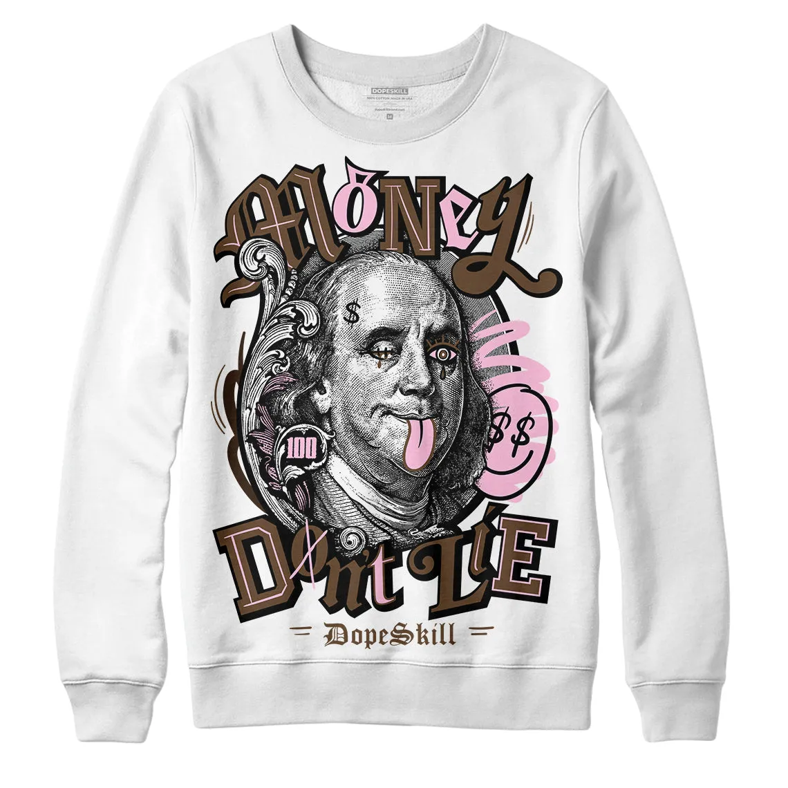 Neapolitan 11s DopeSkill Sweatshirt Money Don't Lie Graphic sold by DopeSkill