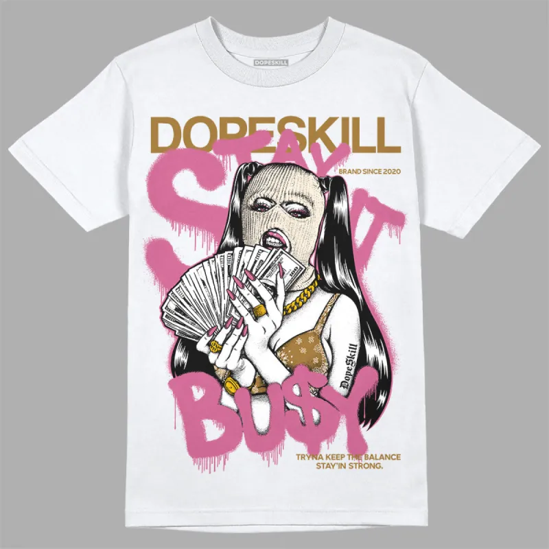 Dunk Bronzine Playful Pink Coconut Milk DopeSkill T-Shirt Stay It Busy Graphic sold by DopeSkill