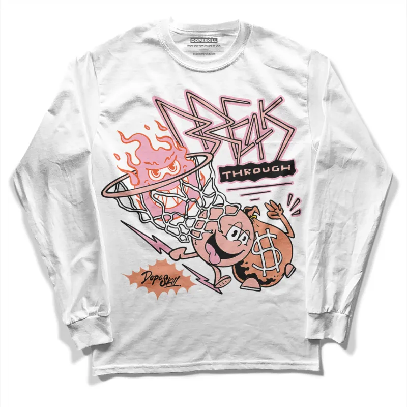 Legend Pink 11s DopeSkill Long Sleeve T-Shirt Break Through Graphic sold by DopeSkill