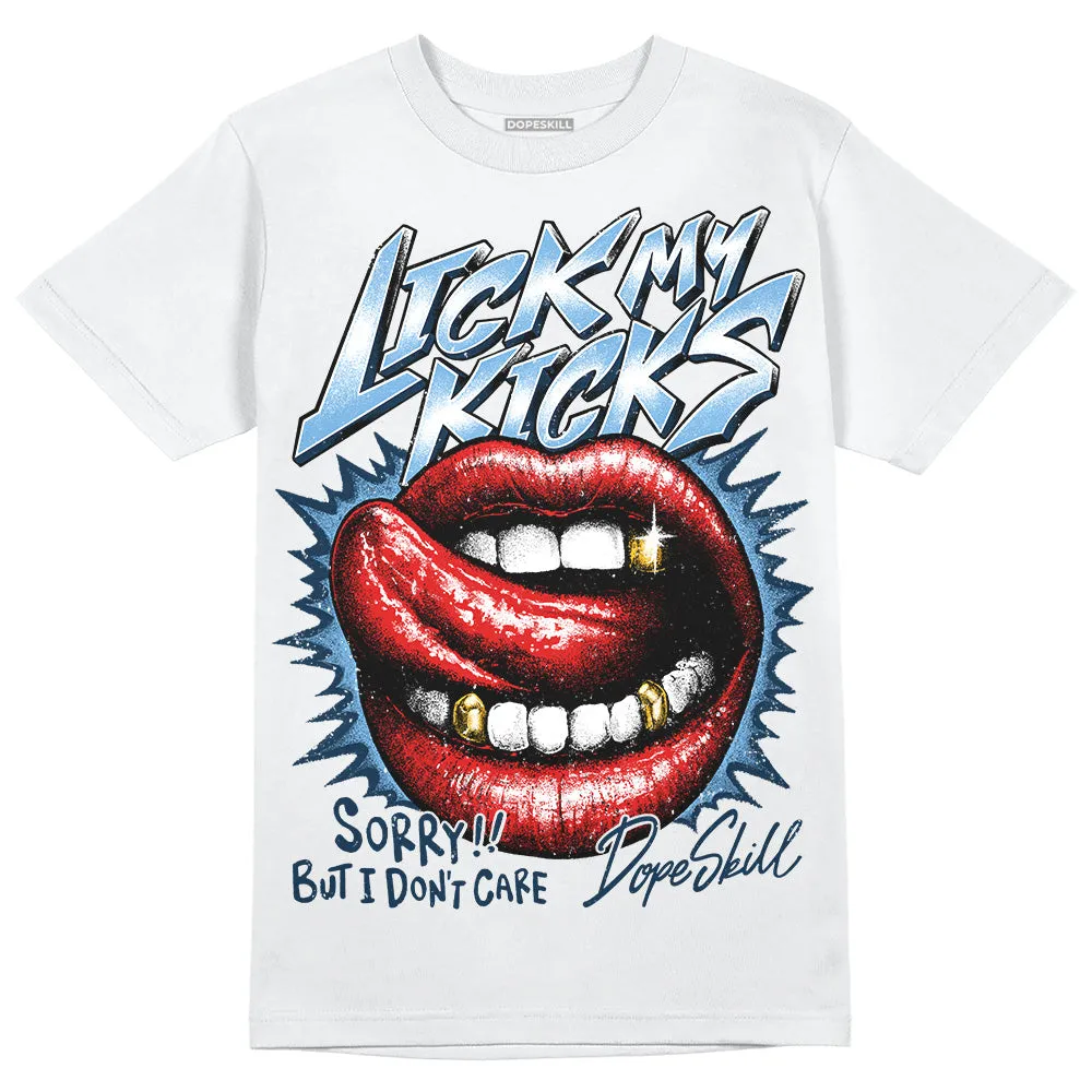 First In Flight 1s DopeSkill T-Shirt Lick My Kicks Graphic sold by DopeSkill