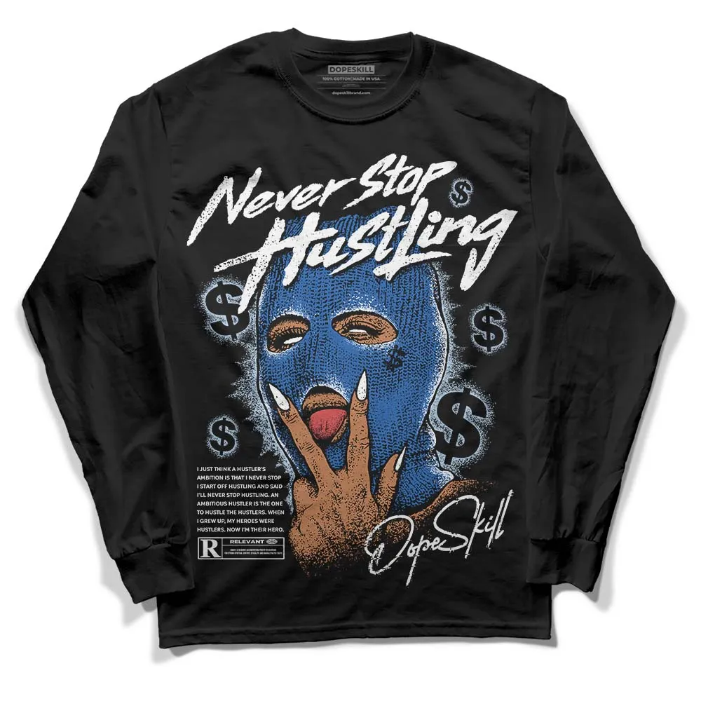 Space Jam 11s DopeSkill Long Sleeve T-Shirt Never Stop Hustling Graphic sold by DopeSkill