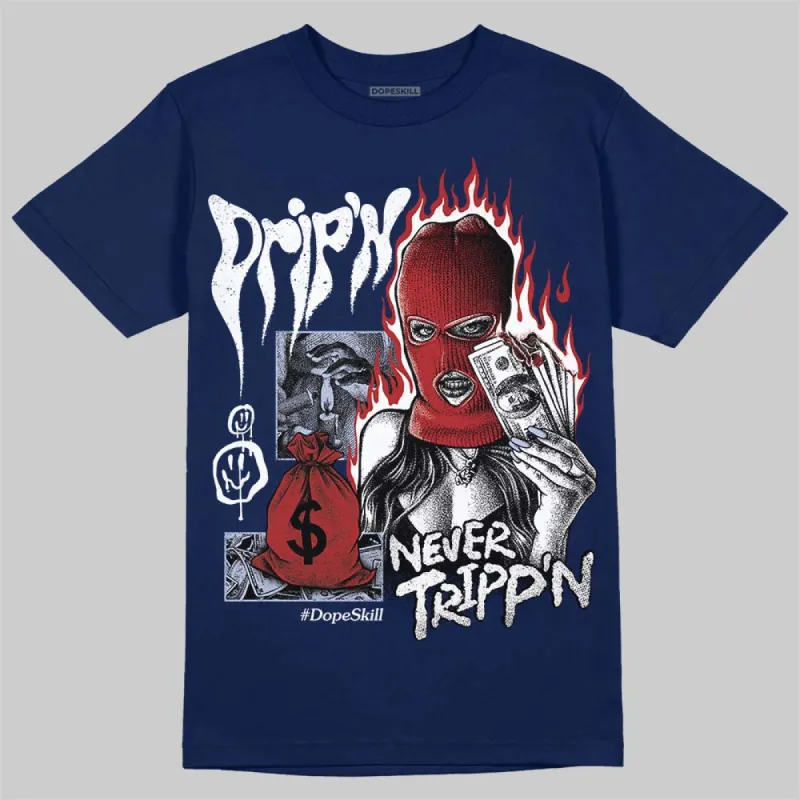 White and Midnight Navy 6s DopeSkill Navy T-shirt Drip'n Never Tripp'n Graphic sold by DopeSkill
