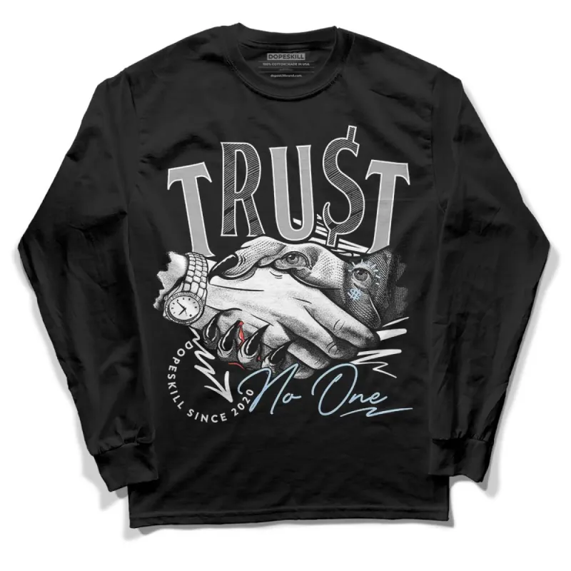 Reverse Oreo 6s DopeSkill Long Sleeve T-Shirt Trust No One Graphic sold by DopeSkill