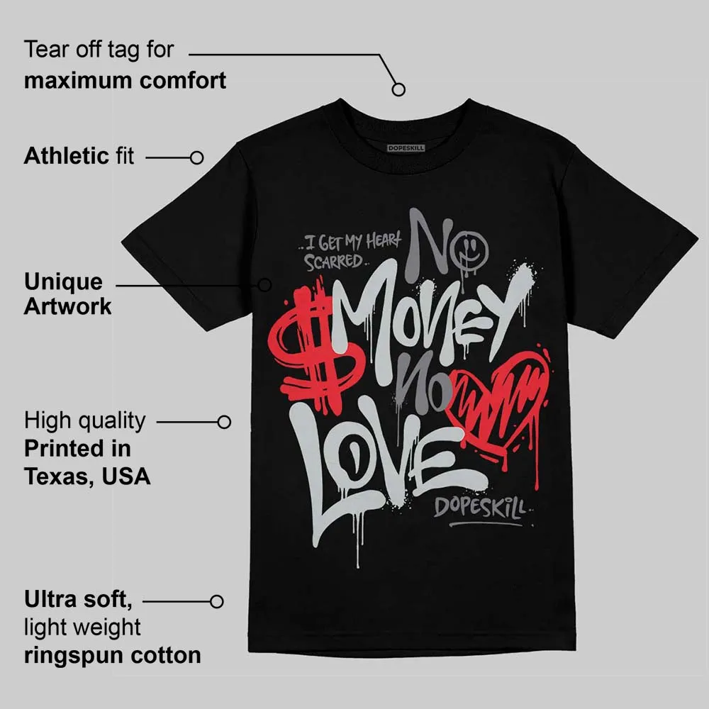 Wolf Grey 12s DopeSkill T-Shirt No Money No Love Typo Graphic sold by DopeSkill product image thumbnail 3