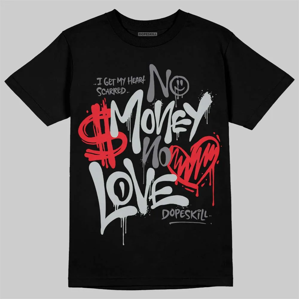 Wolf Grey 12s DopeSkill T-Shirt No Money No Love Typo Graphic sold by DopeSkill