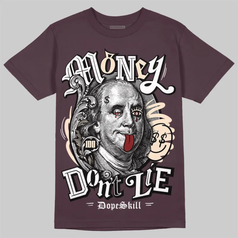 Burgundy Crush 3s DopeSkill Maroon T-shirt Money Don't Lie Graphic sold by DopeSkill