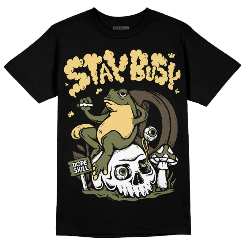 Craft Olive 4s DopeSkill T-Shirt Stay Busy Graphic sold by DopeSkill