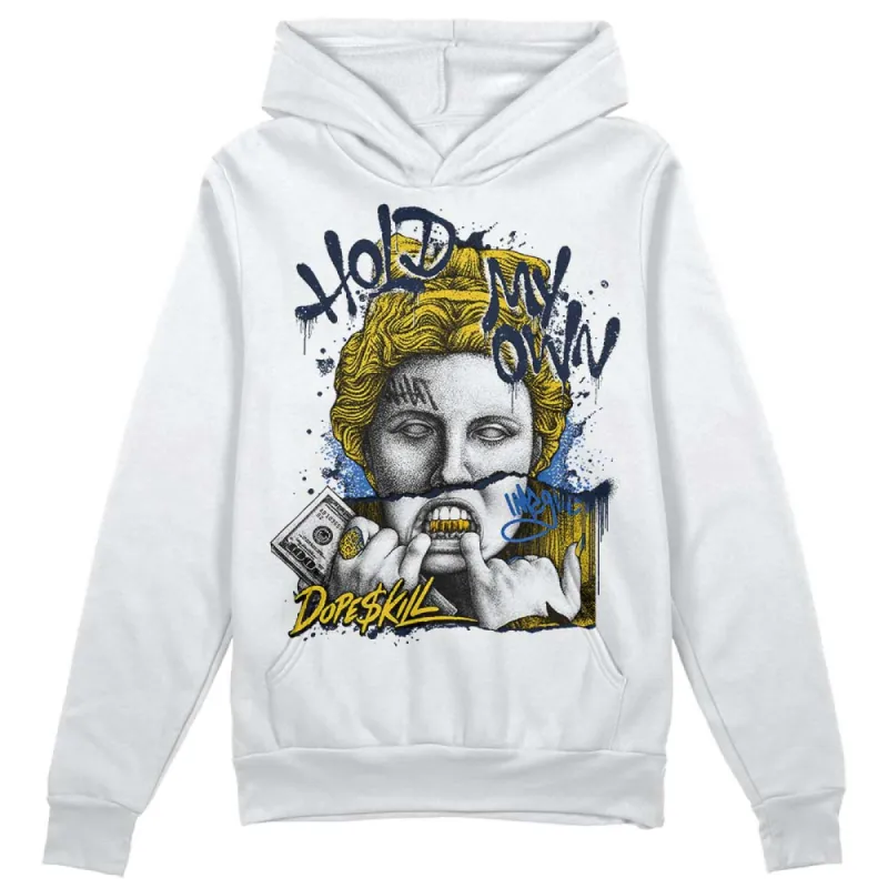 Michigan Dunks DopeSkill Hoodie Sweatshirt Hold My Own Graphic sold by DopeSkill