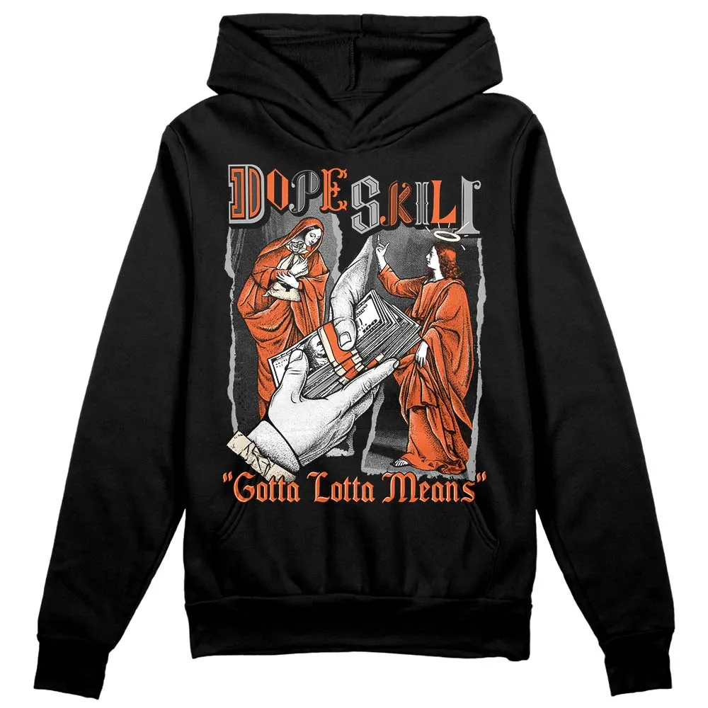 Georgia Peach 3s DopeSkill Hoodie Sweatshirt Gotta Lotta Means Graphic sold by DopeSkill