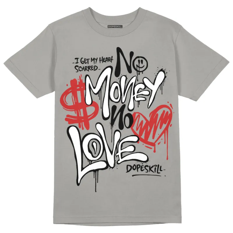 Grey Collection DopeSkill Grey T-shirt No Money No Love Typo Graphic sold by DopeSkill