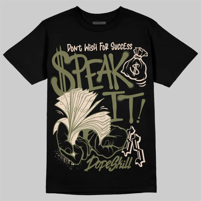 Medium Olive 1s DopeSkill T-Shirt Speak It Graphic sold by DopeSkill