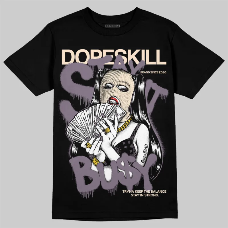 Violet Ore 3s DopeSkill T-Shirt Stay It Busy Graphic sold by DopeSkill