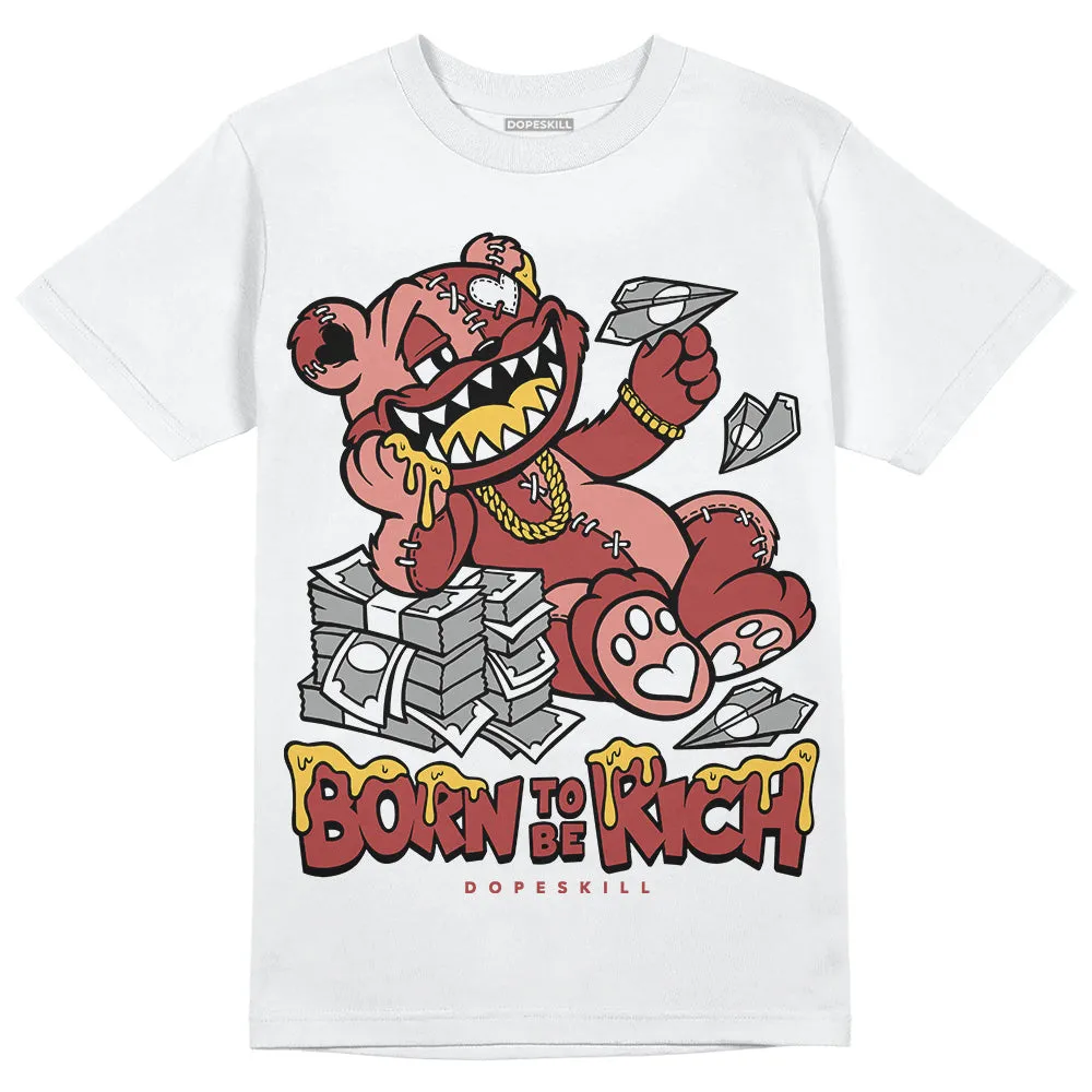 Dune Red 13s DopeSkill T-Shirt Born To Be Rich Graphic sold by DopeSkill
