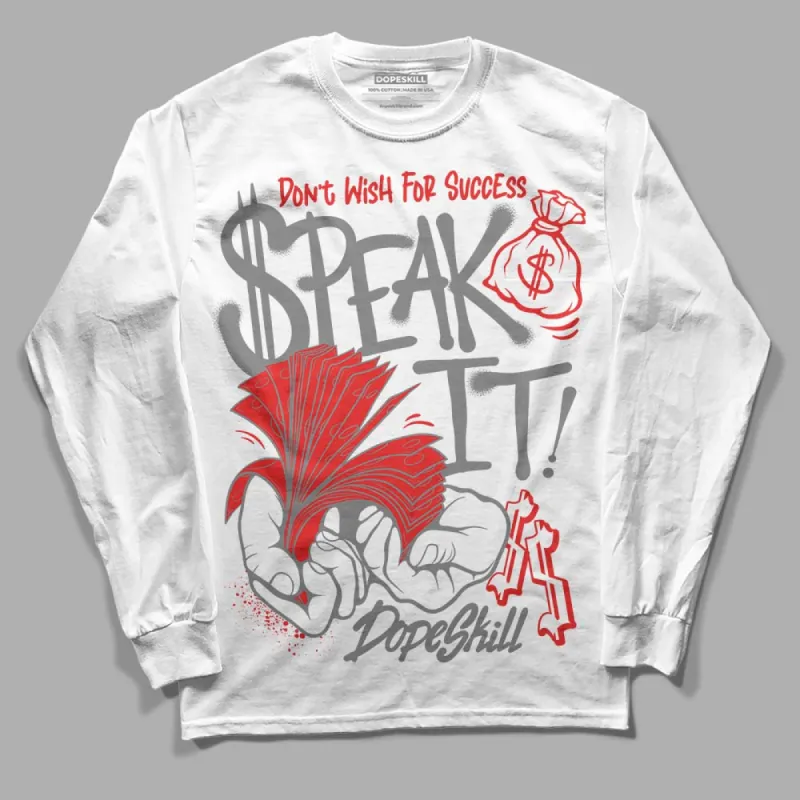 Grey Collection DopeSkill Long Sleeve T-Shirt Speak It Graphic sold by DopeSkill