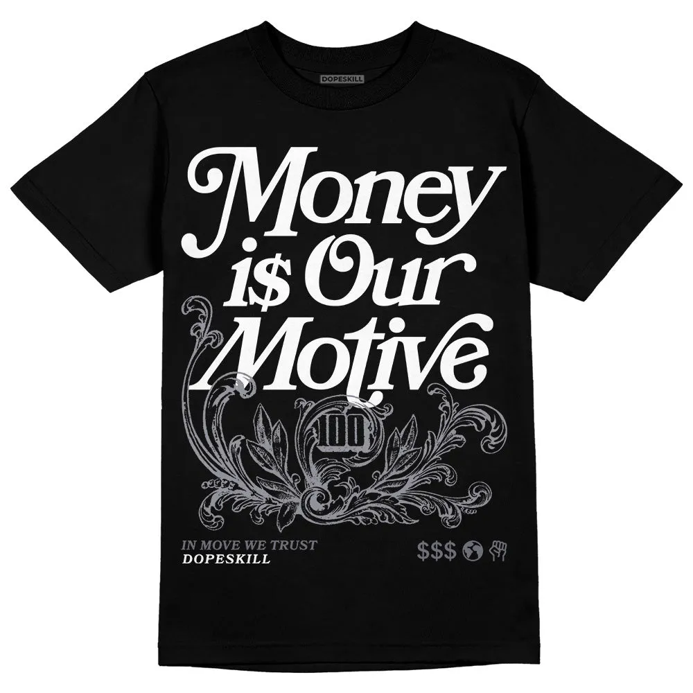 Stealth 14s DopeSkill T-Shirt Money Is Our Motive Typo Graphic sold by DopeSkill product image thumbnail 2