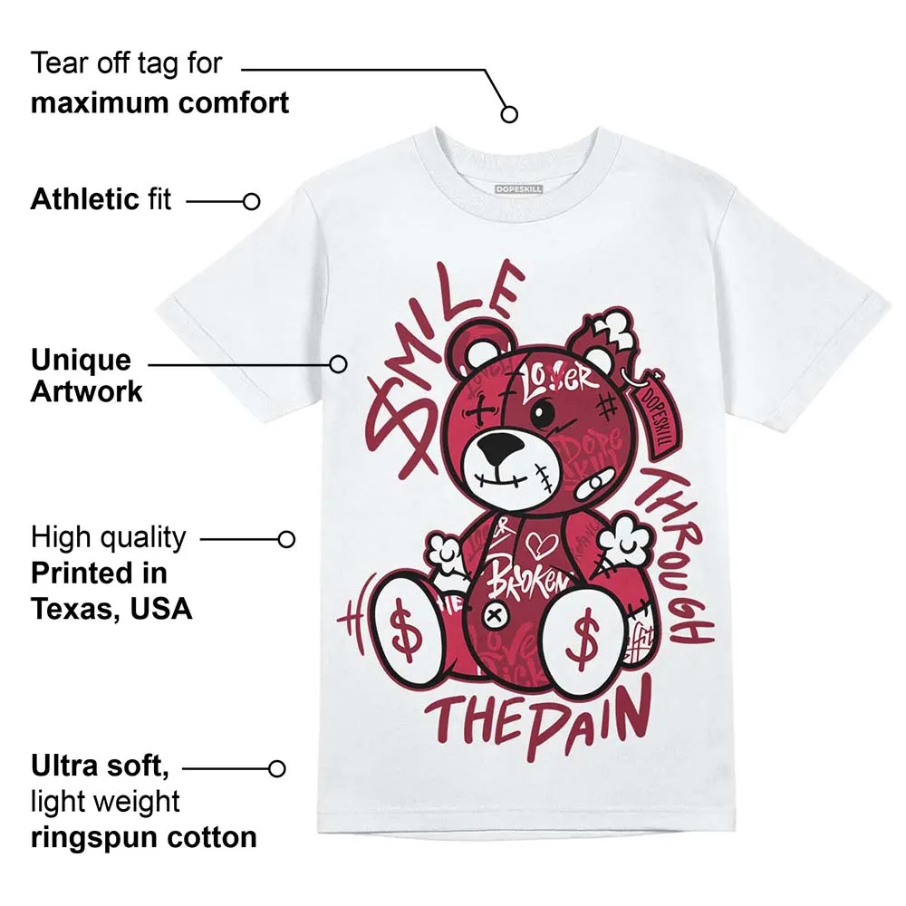 85 Metallic Burgundy 1s DopeSkill T-Shirt Smile Through The Pain Graphic sold by DopeSkill product image thumbnail 3