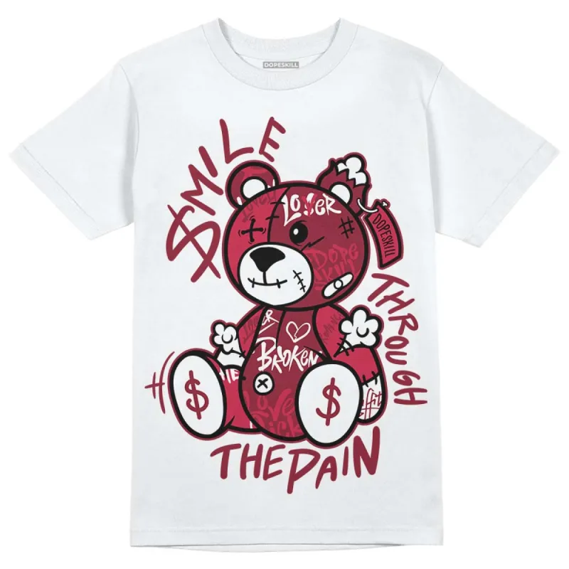 85 Metallic Burgundy 1s DopeSkill T-Shirt Smile Through The Pain Graphic sold by DopeSkill