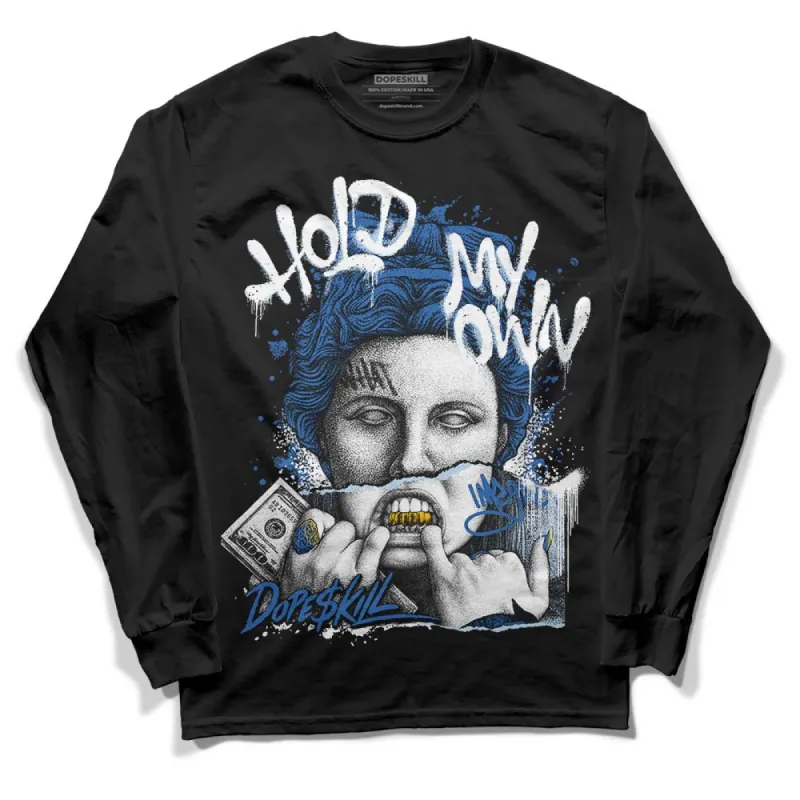 Space Jam 11s DopeSkill Long Sleeve T-Shirt Hold My Own Graphic sold by DopeSkill
