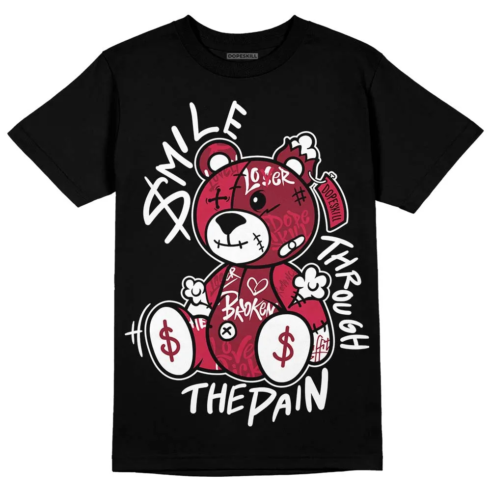 85 Metallic Burgundy 1s DopeSkill T-Shirt Smile Through The Pain Graphic sold by DopeSkill product image thumbnail 2