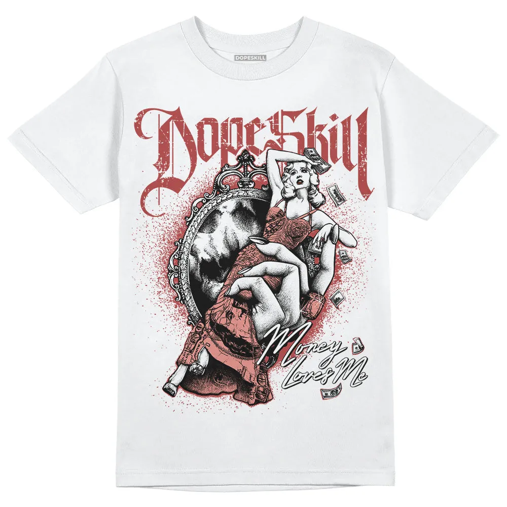 Dune Red 13s DopeSkill T-Shirt Money Loves Me Graphic sold by DopeSkill