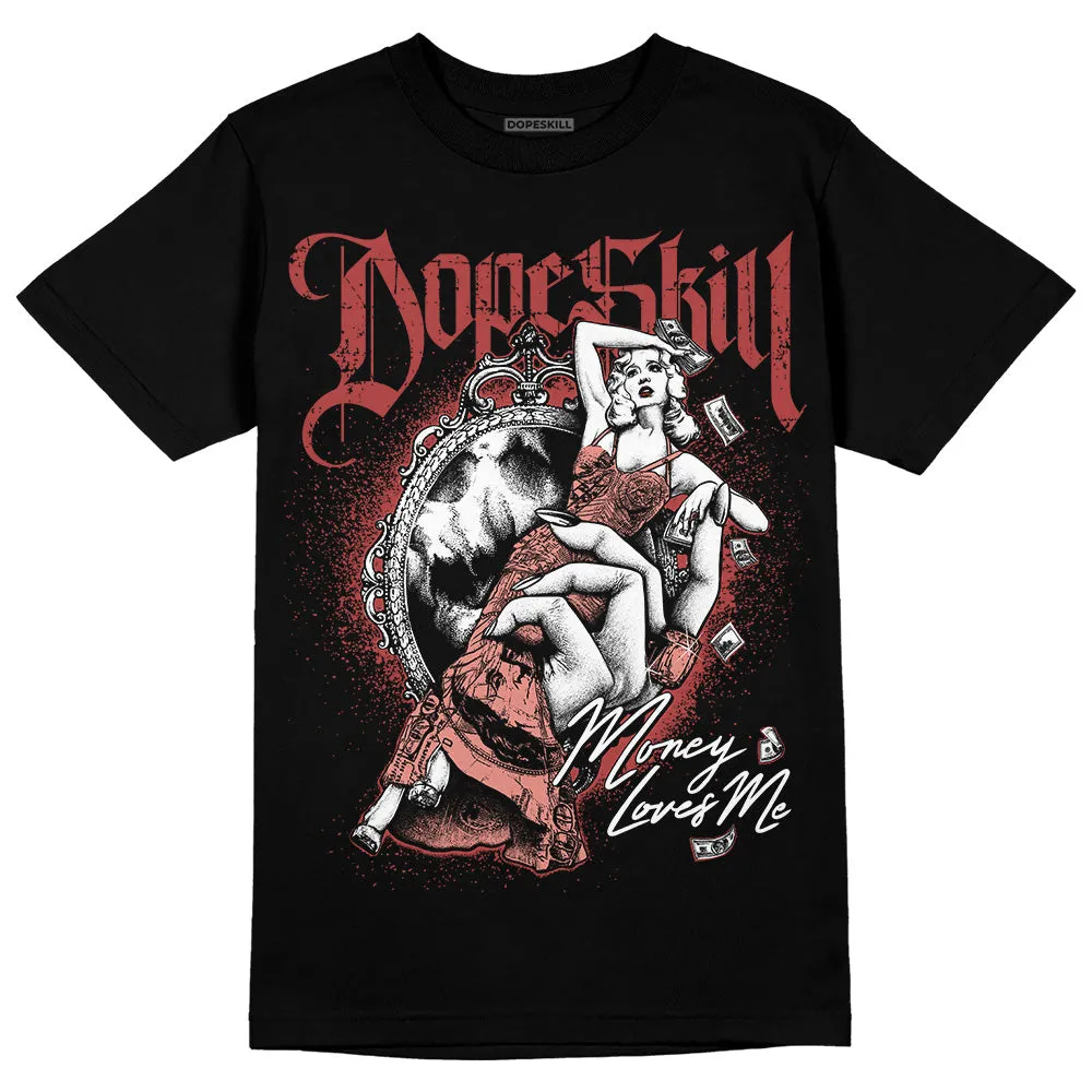 Dune Red 13s DopeSkill T-Shirt Money Loves Me Graphic sold by DopeSkill product image thumbnail 2