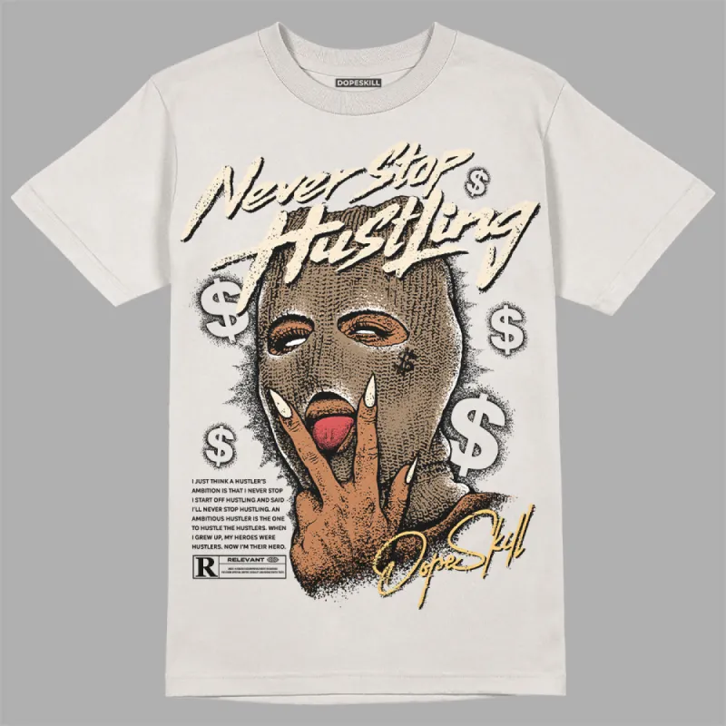 Sail 5s DopeSkill Sand T-shirt Never Stop Hustling Graphic sold by DopeSkill