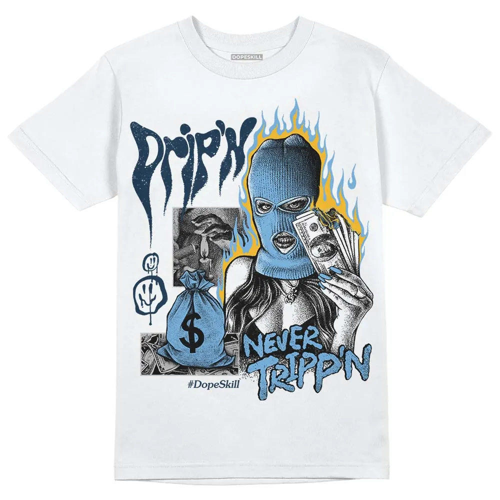 First In Flight 1s DopeSkill T-Shirt Drip'n Never Tripp'n Graphic sold by DopeSkill