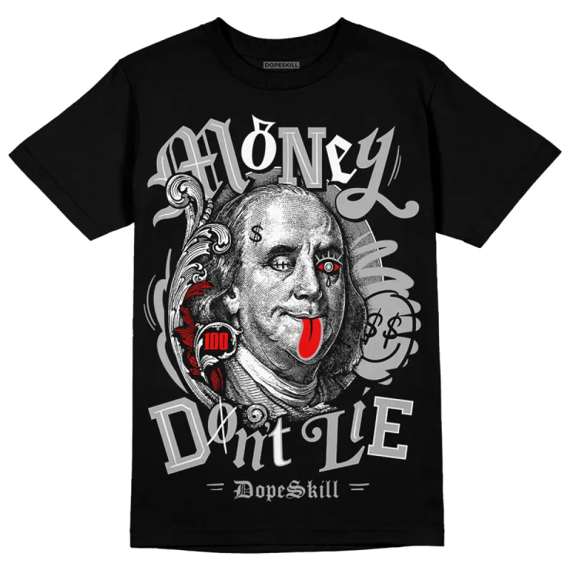 Shadow 1s DopeSkill T-Shirt Money Don't Lie Graphic sold by DopeSkill