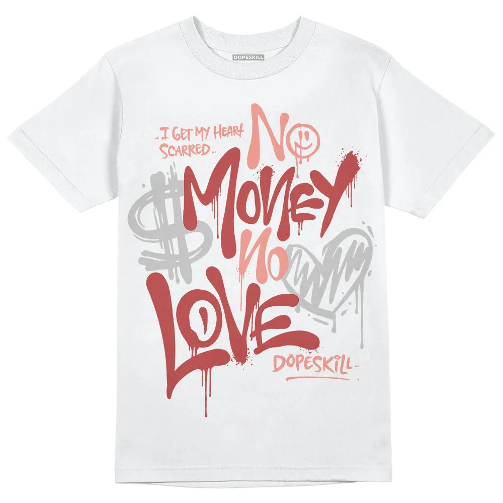 Dune Red 13s DopeSkill T-Shirt No Money No Love Typo Graphic sold by DopeSkill
