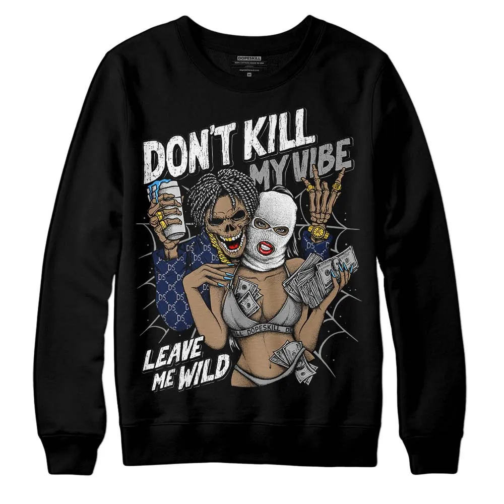 AJ Spizike White Obsidian DopeSkill Sweatshirt Don't Kill My Vibe Graphic sold by DopeSkill product image thumbnail 2