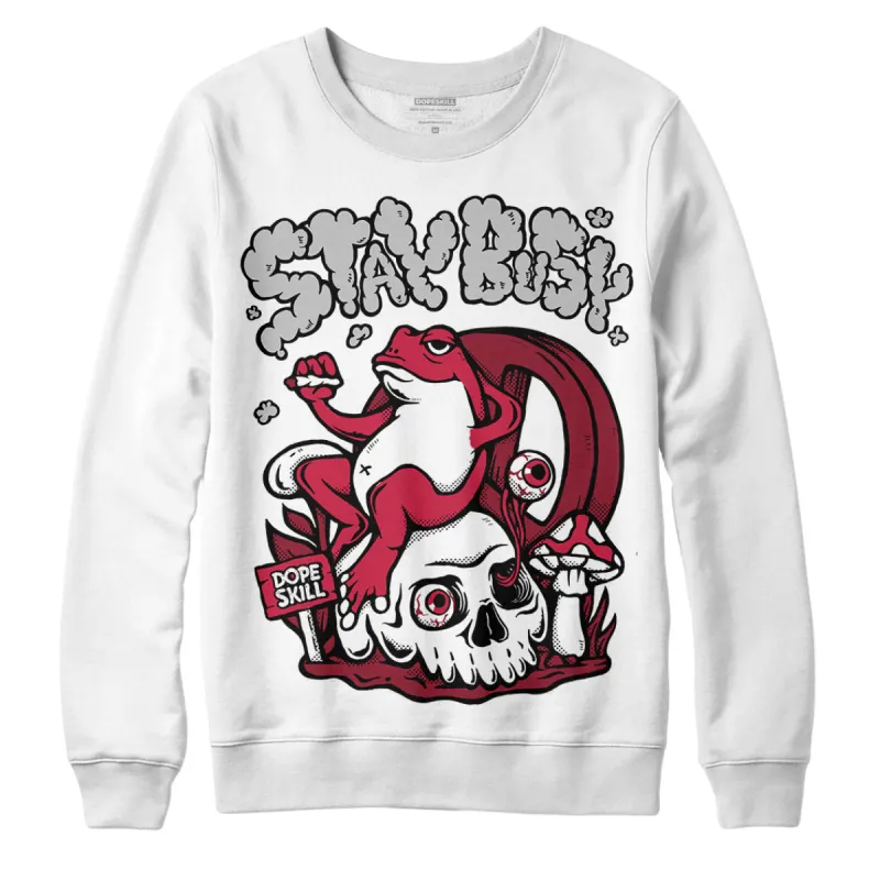 85 Metallic Burgundy 1s DopeSkill Sweatshirt Stay Busy Graphic sold by DopeSkill