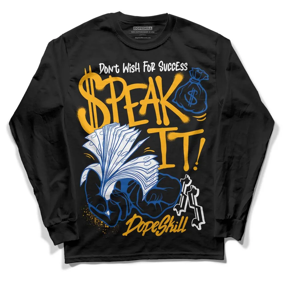 Dunk Blue Jay and University Gold DopeSkill Long Sleeve T-Shirt Speak It Graphic sold by DopeSkill product image thumbnail 2