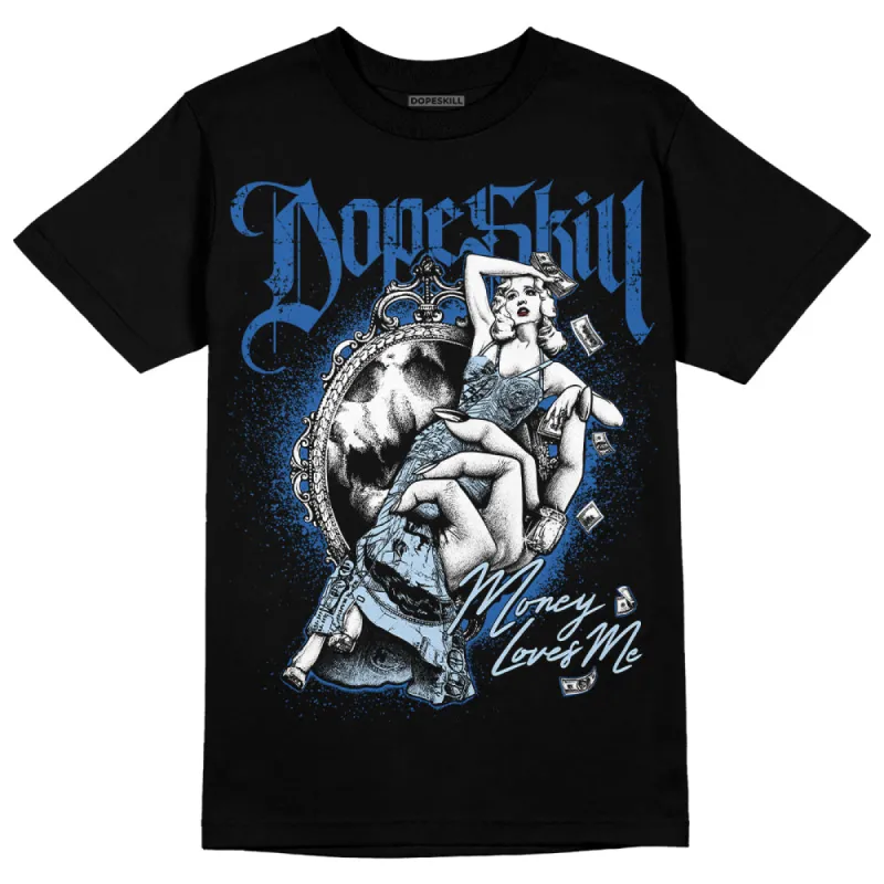 Space Jam 11s DopeSkill T-Shirt Money Loves Me Graphic sold by DopeSkill