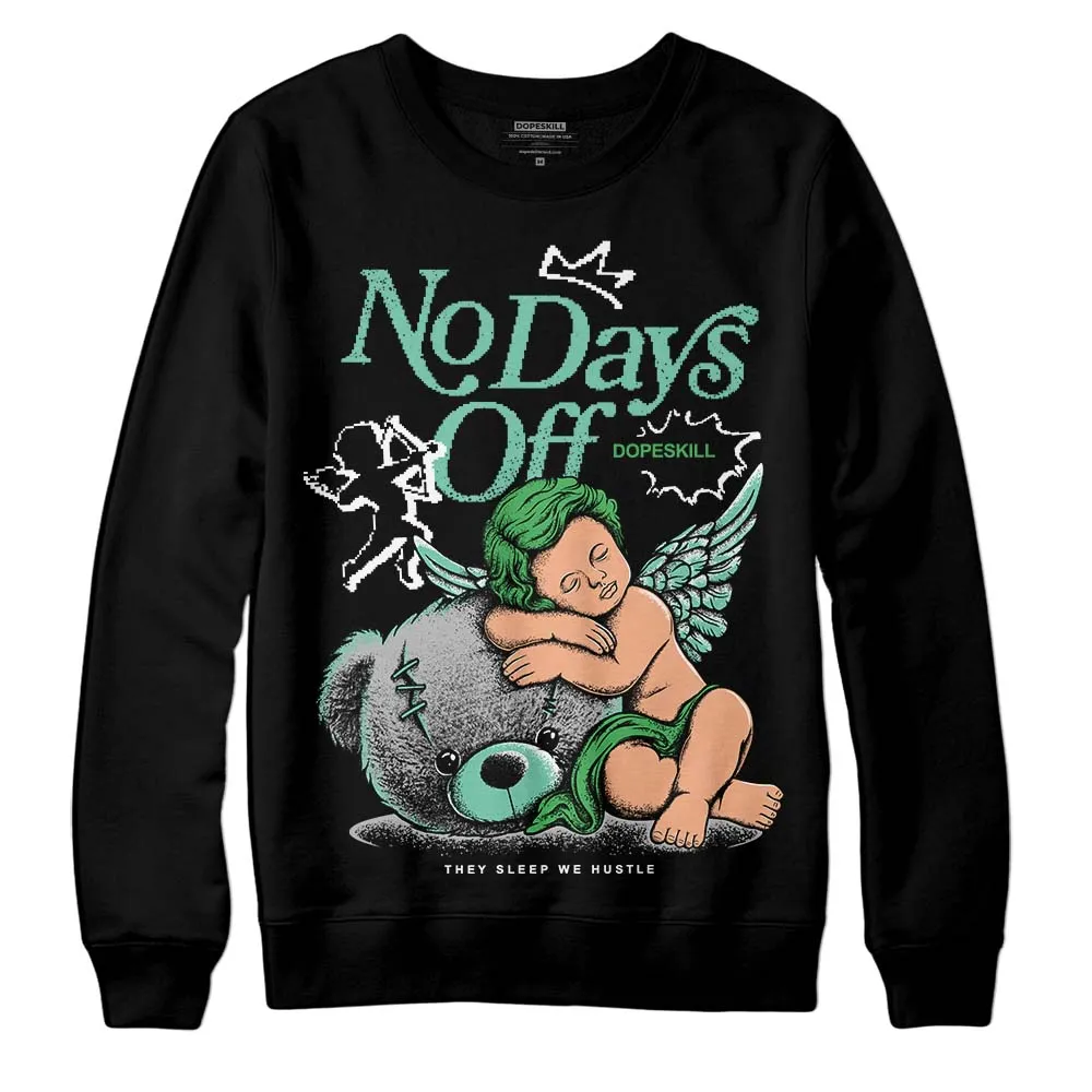 Green Glow 1s DopeSkill Sweatshirt New No Days Off Graphic sold by DopeSkill